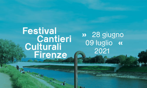FIRENZE | <b>FESTIVAL CANTIERI CULTURALI FIRENZE</b>
